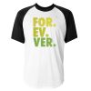 Forever Raglan Tshirt
