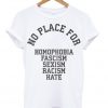 No Place For Racism Tshirt