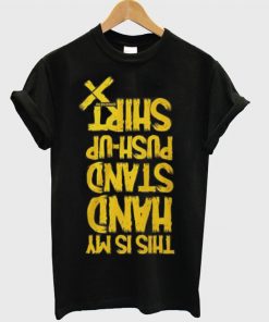 This Is My Hand Stand Push Up Tshirt