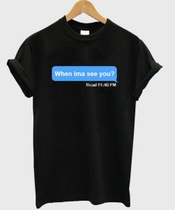 Funny Quote Tshirt