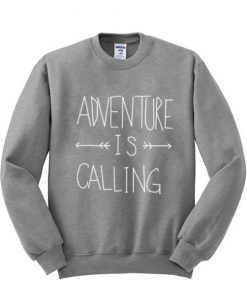 Adventure is Calling Sweatshirt
