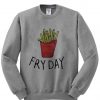 Fry Day Sweatshirt