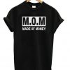 MOM Made Of Money Unisex Tshirt