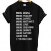More Fun Less Bullshit Unisex Tshirt