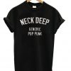 Neck Deep Generic Pop Punk Unisex Tshirt