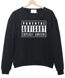 Parental Advisory Sweatshirt