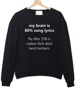 My Brain Cool Quote Sweatshirt