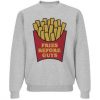 Fries Before Guys Sweatshirt