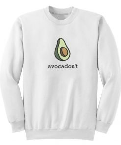 Avocadont Sweatshirt