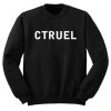 CTRUEL Sweatshirt