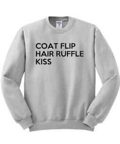 Coat Flip Hair Ruffle Kiss Unisex Sweatshirt