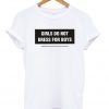 Girls Do Not Dress For Boys Tshirt