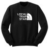 Local Trap Star Sweatshirt