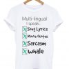 Multi-lingual I Speak Quote Unisex T-shirt