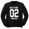 Nothing To Wear Sweatshirt