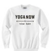 Yoga Now Wine Later Sweatshirt