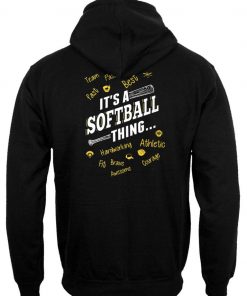 It's a Softball Thing Hoodie