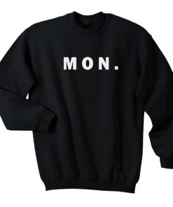 Monday Day Sweatshirt