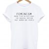 Feminism Noun Quote T-shirt