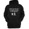 I Don't Care Who Dies In A Movie Hoodie