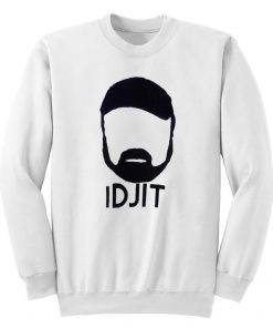 Idjit Sweatshirt
