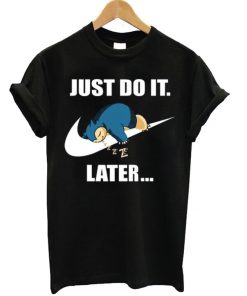 Just Do It Unisex T-shirt
