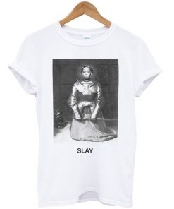 Slay T-shirt