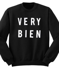 Very Bien Sweatshirt
