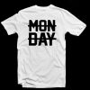 Monday Unisex T-shirt
