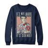 It's Not Magic It's Science Sweatshirt