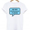 He or Him Pronouns Please T-shirt