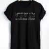 I Would Date U But, Ur Not Dylan O'brien T-shirt
