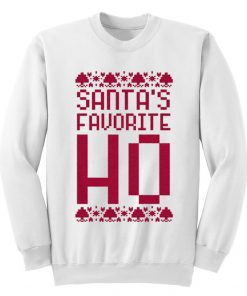 Santa's Favorite HO Sweatshirt