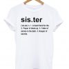 Sister Definition T-shirt