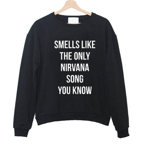 smells like the only nirvana song you know shirt