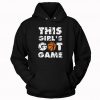 This Girl's Got Game Hoodie