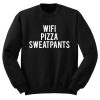 Wifi Pizza Sweatpants Sweatshirt