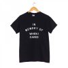 In Memory Of When I Cared T-shirt