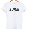 Sure T-shirt