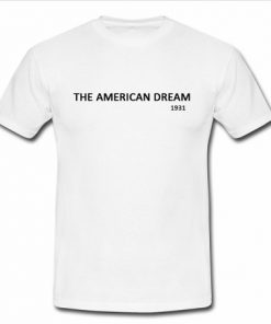 The American Dream T-shirt