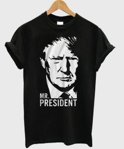 Trump Mr President T-Shirt