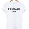 C'est La Vie T-shirt