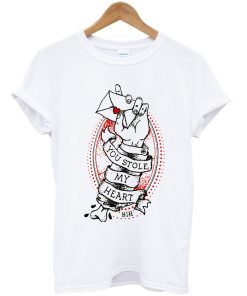 You Stole My Heart T-shirt