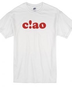 Ciao T-Shirt