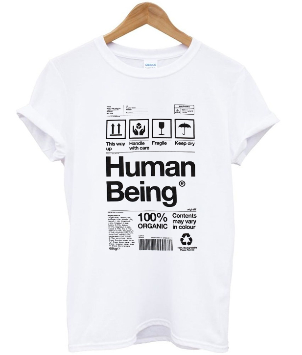 Human Being T-shirt - wearyoutry.com