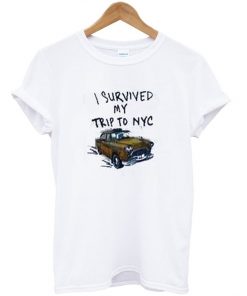 I Survived My Trip To NYC T-shirt
