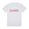 Damn T-shirt