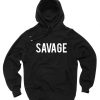Savage Hoodie