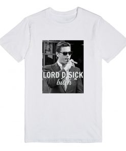 Lord Disick Bitch T-shirt