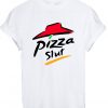 Pizza Slut T-Shirt